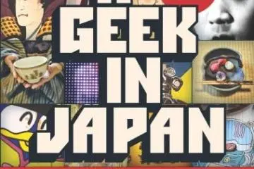 A Geek in Japan